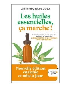 Les huiles essentielles, ça marche !